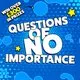 UWE Bristol Official Freshers | Questions of No Importance