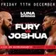 Fury vs Joshua :: Luna Springs