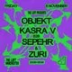 The Loft: Objekt, Kasra V b2b Sepehr &amp; Zuri