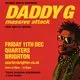 Daddy G (Massive Attack) / Friday 11th Dec / Quarters / Brighton