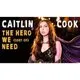 Caitlin Cook 'The Hero We (Sort of) Need' at The Attic
