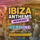 Ibiza Anthems - 90's vs 00's - Reading