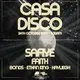 Casa Disco w/ Safiye (Paradisco), Faith, Bonds & More