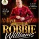 The Fort presents: A Tribute to Robbie Williams