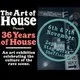 The Art of House presents 36 Years of House