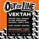 OUT OF LINE Presents - Vektah