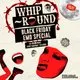 Whip-Round | BLACK FRIDAY EMO SPECIAL