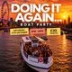 Doing It Again... Boat Party