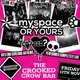 MYSPACE OR YOURS? @ The Crooked Crow Bar