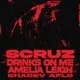 Interim_001: Scruz &amp; Drinks On Me