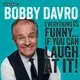 Bobby Davro show
