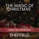 The Magic of Christmas - Sheffield