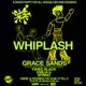WHIPLASH ft. Grace Sands // Emilia G // Spring // Yshee Black