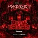 PROJEKT: HOUSE OF HORRORS 31st October @Home