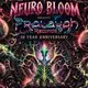 Neurobloom | Pralayah Records 10 Year Anniversary