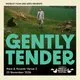 Gently Tender