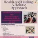 Health & Healing: A Holistic Approach to Wellness