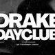 Drake Day Club London