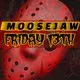 MooseJaw Friday 13th