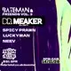 Dr Meaker [DJ Set], Spicy Prawn + MORE -Bateman &amp; Friends Vol. 3