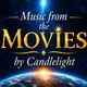 Music from the Movies by Candlelight