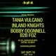 DIGITAL Presents: Tania Vulcano, Inland Knights, Bobby Odonnell