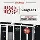 Gasgiant, Lucid Liars &amp; Stuart Honeyman
