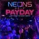 NEONS - Payday