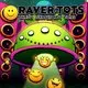 Raver Tots Canterbury