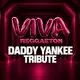 VIVA Reggaeton Daddy Yankee Tribute