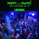 Party In Your Pants LDN NYE Pantasia