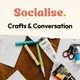 Craft and a Conversation: meet new people in Bristol