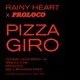 Rainy Heart x Proloco: Pizza Giro