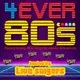 80s TRIBUTE NIGHT '4ever 80s' @ Dysco, Liverpool