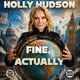 Holly Hudson: Fine, Actually | Creatures Tour Show