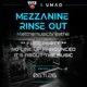 Mezzanine Rinse Out -  Teez Takeover UMAD invites