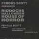 Riddoch's Halloween House of Horror