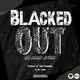 Back Yard Events Presents: Blacked Out