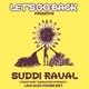 Let's Go Back Presents: SUDDI RAVAL (Together 'Hardcore Uproar')