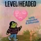 LEVEL//HEADED + Matador &amp; Bitcrush