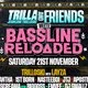 Trilla &amp; Friends Meets Bassline Reloaded
