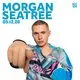 MORGAN SEATREE & more