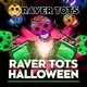 Raver Tots Halloween Party Birmingham
