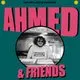 Ahmed &amp; Friends Live at The Peer Hat