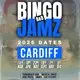 Bingo Jamz Cardiff  | 2026