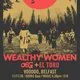 Wealthy Women w/ O.S.G. + El Toro