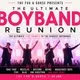 The Ultimate Boyband Reunion - Live