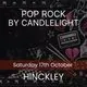 Pop Rock By Candlelight - Hinckley