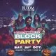 Block Party : HALLOWEEN SATURDAY SPECIAL 31st October