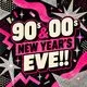 90s and 00s New Years Eve Party